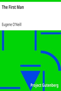 The First Man by Eugene O'Neill