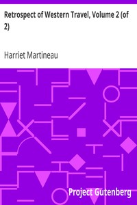 Retrospect of Western Travel, Volume 2 (of 2) by Harriet Martineau