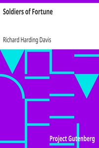 Soldiers of Fortune by Richard Harding Davis