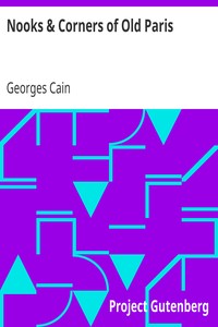 Nooks & Corners of Old Paris by Georges Cain