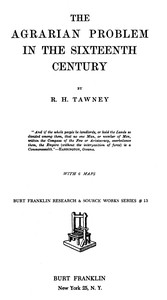 The Agrarian Problem in the Sixteenth Century by R. H. (Richard Henry) Tawney