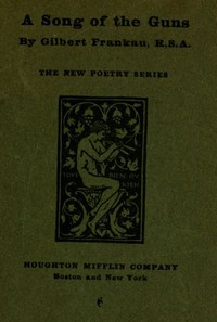 A Song of the Guns by Gilbert Frankau