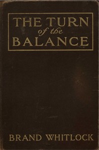 The Turn of the Balance by Brand Whitlock