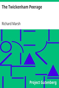 The Twickenham Peerage by Richard Marsh
