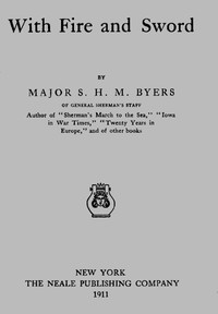 With Fire and Sword by S. H. M. (Samuel Hawkins Marshall) Byers