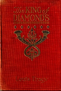 The King of Diamonds: A Tale of Mystery and Adventure by Louis Tracy