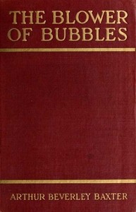 The Blower of Bubbles by Beverley Baxter