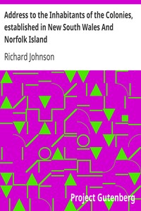 Address to the Inhabitants of the Colonies, established in New South Wales And Norfolk Island by Richard Johnson