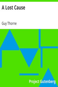 A Lost Cause by Guy Thorne