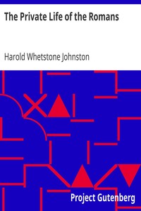 The Private Life of the Romans by Harold Whetstone Johnston