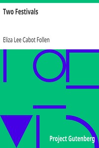 Two Festivals by Eliza Lee Cabot Follen