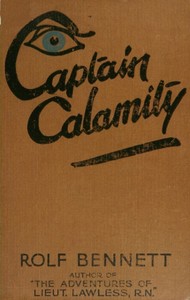 Captain Calamity by Rolf Bennett