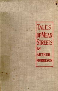 Tales of Mean Streets by Arthur Morrison