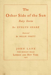 The Other Side of the Sun: Fairy Stories by Evelyn Sharp