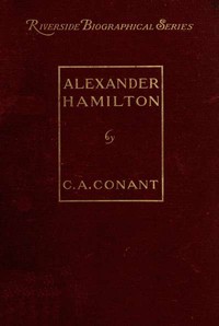 Alexander Hamilton by Charles A. (Charles Arthur) Conant