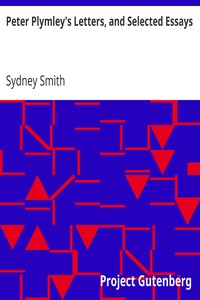 Peter Plymley's Letters, and Selected Essays by Sydney Smith