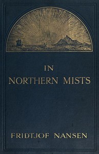 In Northern Mists: Arctic Exploration in Early Times (Volume 2 of 2) by Fridtjof Nansen