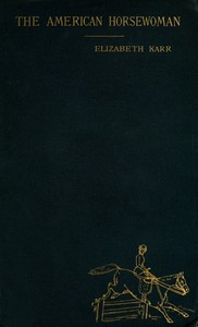 The American Horsewoman by Elizabeth Karr