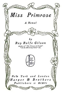 Miss Primrose: A Novel by Roy Rolfe Gilson