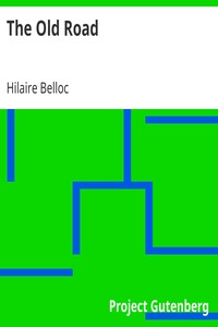 The Old Road by Hilaire Belloc