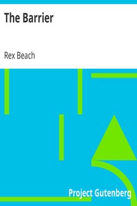 The Barrier by Rex Beach