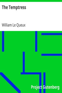 The Temptress by William Le Queux