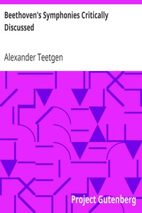 Beethoven's Symphonies Critically Discussed by Alexander Teetgen