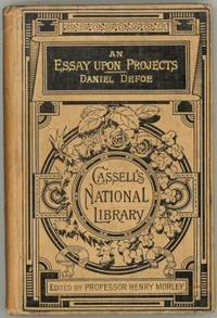 An Essay Upon Projects by Daniel Defoe