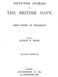 Fifty-two Stories of the British Navy, from Damme to Trafalgar. by Alfred H. (Alfred Henry) Miles
