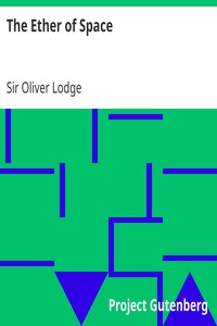 The Ether of Space by Oliver Lodge