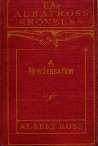 A New Sensation by Albert Ross