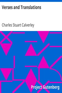 Verses and Translations by Charles Stuart Calverley