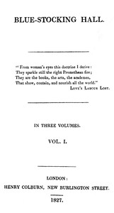 Blue-Stocking Hall, (Vol. 1 of 3) by William Pitt Scargill