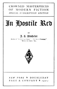 In Hostile Red by Joseph A. (Joseph Alexander) Altsheler
