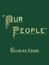 Our People
From the Collection of "Mr. Punch" by Charles Keene