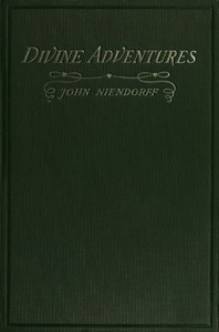 Divine Adventures: A Book of Verse by John Niendorff