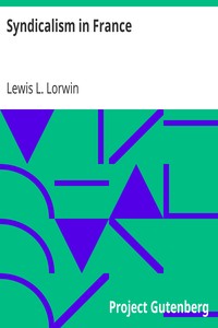 Syndicalism in France by Lewis L. (Lewis Levitzki) Lorwin