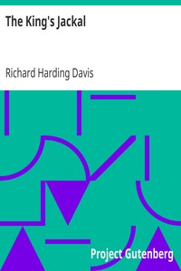The King's Jackal by Richard Harding Davis
