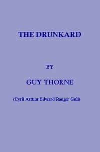 The Drunkard by Guy Thorne