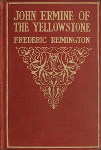 John Ermine of the Yellowstone by Frederic Remington