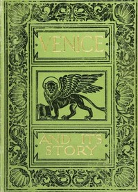 Venice and Its Story by Thomas Okey