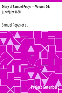 Diary of Samuel Pepys — Volume 06: June/July 1660 by Samuel Pepys