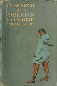 In Search of a Siberian Klondike by Washington Baker Vanderlip