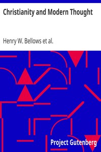 Christianity and Modern Thought by Henry W. (Henry Whitney) Bellows
