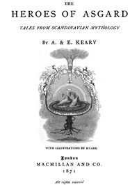 The Heroes of Asgard: Tales from Scandinavian Mythology by Annie Keary