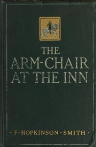 The Arm-Chair at the Inn by Francis Hopkinson Smith