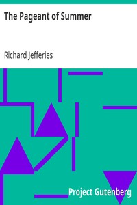 The Pageant of Summer by Richard Jefferies