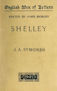 Shelley by John Addington Symonds