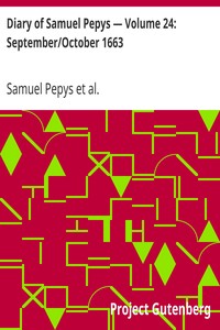 Diary of Samuel Pepys — Volume 24: September/October 1663 by Samuel Pepys