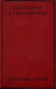 The Tale of a Field Hospital by Frederick Treves